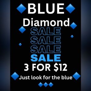 🔷Blue Diamond Sale🔷3 For $12🔷